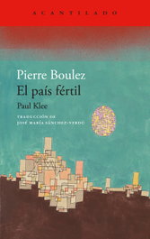 El país fértil, Paul Klee - ACANTILADO EDITORIAL