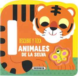 SUSAETA EDICIONES, DESCUBRE Y TOCA ANIMALES DE LA SELVA