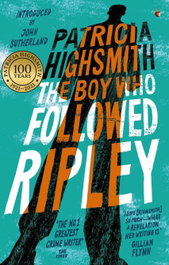 The Boy who Followed Ripley, Patricia Highsmith - LITTLE BROWN