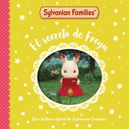BEASCOA Sylvanian Families. Un cuento - El secreto de Freya