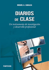 Diarios clase: instrumento investigación desarrollo profesional, Miguel Angel Zabalza Beraza - NARCEA