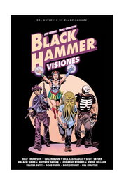Astisendo Grupo Editorial Black Hammer 2 Visiones