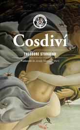 Cosdiví, Theodore Sturgeon - MALES HERBES