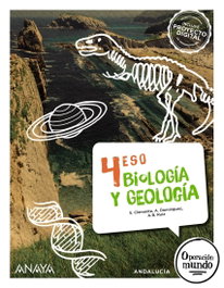 ANAYA, Biología y Geología 4 - (AND).(25).BIOLOGIA GEOLOGIA 4ºESO (OP.MUNDO) *ANDALUCIA*
