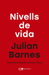 Nivells de vida, Julian Barnes - ANGLE