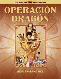 NOTORIOUS, Operación Dragón. El libro del 50 aniversario - Adrián Sánchez