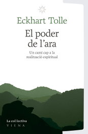 El poder de l'ara, Eckhart Tolle - UNIVERS