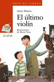 ANAYA, EL ÚLTIMO VIOLÍN, Anna Manso - ANAYA