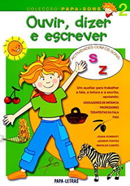PAPA-LETRAS Ouvir, Dizer E Escrever 2 (Sons S E Z)