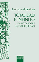 Totalidad e infinito, Emmanuel Levinas - SIGUEME