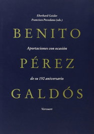 Benito Pérez Galdós: Aportaciones ocasión 150 aniversario, Eberhard Geisler, Povedano, Fr - IBEROAMERICANA - VERVUERT