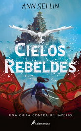 Cielos rebeldes, Ann Sei Lin - SALAMANDRA