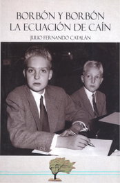 BORBÓN Y BORBÓN, Julio Fernando Catalán - CALIOPE EDITORIAL