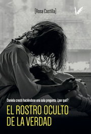 El rostro oculto de la verdad, Rosa Castilla Díaz-Maroto - ANGELS FORTUNE