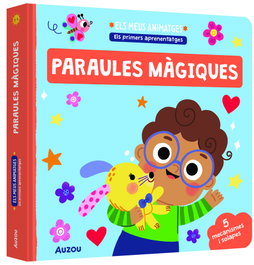 AUZOU EDITIONS, Els meus animatges. Les paraules màgiques - AUZOU EDITIONS