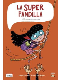 BANG La Superpandilla 3: Mi profesora es una bruja, Christine Beigel, Pierre Fouillet - BANG