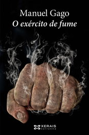 O Exército de Fume, Manuel Gago - XERAIS