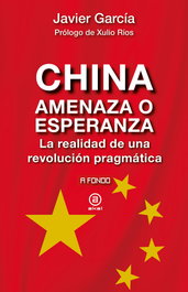 AKAL, CHINA. AMENAZA O ESPERANZA.(A FONDO), Javier Garcia - AKAL