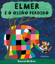 KALANDRAKA, Elmer e o osiño perdido - David McKee