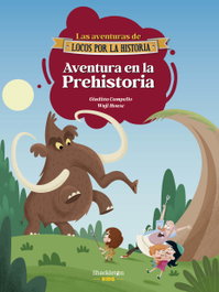 SHACKLETON BOOKS, AVENTURA EN LA PREHISTORIA - LOCOS POR LA HISTORIA