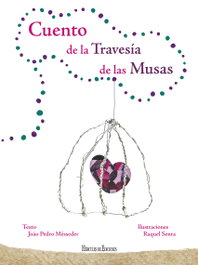HERCULES EDICIONES, Cuento de la travesía de las musas - Joao Pedro Messeder