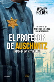 NEWTON COMPTON, El profesor de Auschwitz, Wendy Holden - KING