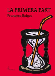 LA PRIMERA PART, Francesc Baiget - PARNASS