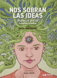 Nos sobran las ideas, Montserrat Vilaseca, Arnau - POL LEN EDICIONS
