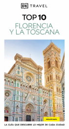 DORLING KINDERSLEY (DK) FLORENCIA Y LA TOSCANA GUIAS VISUALES TOP 10
