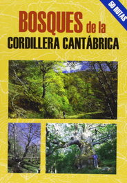 EL SENDERISTA, Bosques de la cordillera cantábrica - VV.AA.