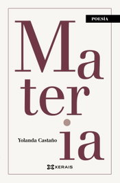 Materia, Yolanda Castaño - XERAIS