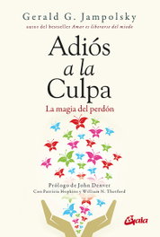 GAIA, Adios a la culpa: la magia del perdón, Gerald Jampolsky
