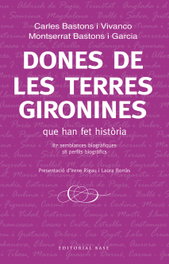 Dones de les terres gironines, Carles Bastons, Montserrat Bastons - BASE