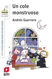 Un cole monstruoso, Andrés Guerrero - SM