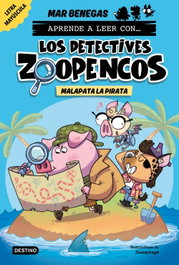 Aprende a leer con... Los Detectives Zoopencos 5. Malapata la pirata, Mar Benegas - DESTINO INFANTIL