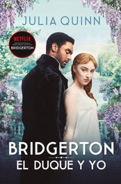 El duque y yo (Bridgerton 1), Julia Quinn - BOOKS4POCKET EDITORIAL