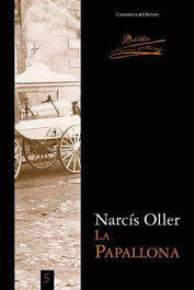 La papallona, Narcís Oller - COSSETANIA EDICIONS