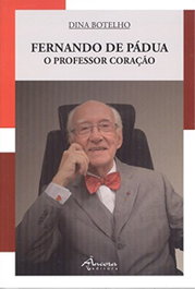 Fernando de Pádua: o professor coração, Dina Botelho - ANCORA EDITORA