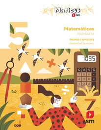 SM, Matemáticas 5º Primaria Trimestre (Matices) - Madrid