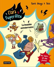 LA INVASIÓN EXTRATERRESTRE, Santi Anaya - DESTINO INFANTIL