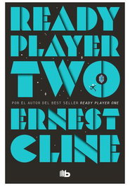 Penguin Random House Grupo Editorial, S.A.U. Ready Player Two (Ed. 2023)