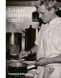 Lo que nos gusta comer, Thomas Straker - CINCO TINTAS