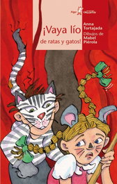 ¡Vaya lío de ratas y gatos!, Anna Tortajada - ALGAR EDITORIAL