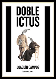 Doble ictus, Joaquín Campos - ESPUELA DE PLATA