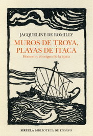 Muros de Troya, playas de Ítaca, Jacqueline de Romilly - SIRUELA