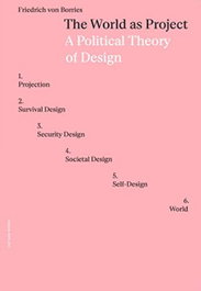 JAP SAM, THE WORLD AS PROJECT - Friedrich Von Borries
