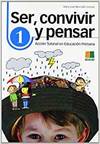 ICCE PUBLICACIONES, SER CONVIVIR Y PENSAR 1 - PRIMARIA