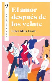 El amor después de los veinte, Linea Maja Ernst - PLATA
