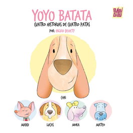 BABIDI-BU, Cuatro historias de cuatro patas, Ingrid Behety - WOOOBOOKS