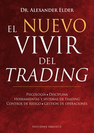 OBELISCO EDICIONES, EL NUEVO VIVIR DEL TRADING, Alexander Elder - OBELISCO EDICIONES